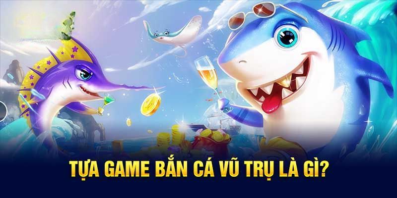 Bắn Cá Vũ Trụ là phiên bản nâng cấp của game bắn cá truyền thống