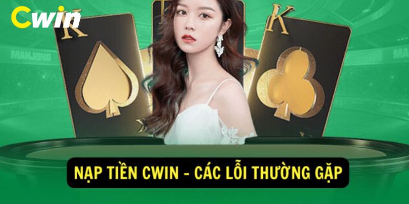 Thắc mắc về quy trình nạp tiền Cwin